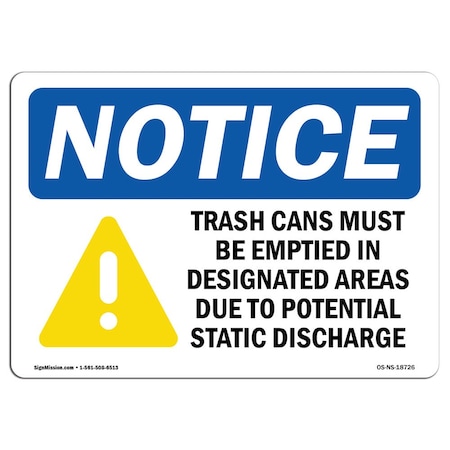 Signmission OSHA Notice Sign, 12" Height, Aluminum, Trash Cans Must Be Emptied In Sign With Symbol, Landscape OS-NS-A-1218-L-18726